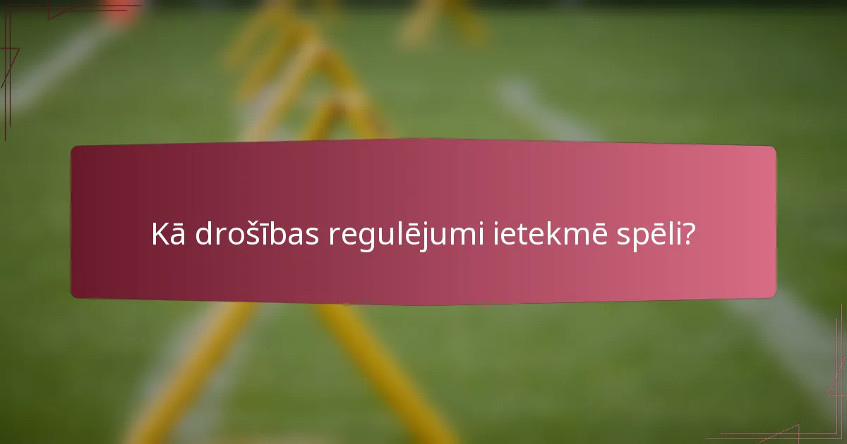 Kā drošības regulējumi ietekmē spēli?